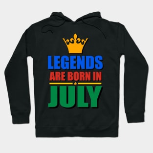 Legends Are born In July Hoodie